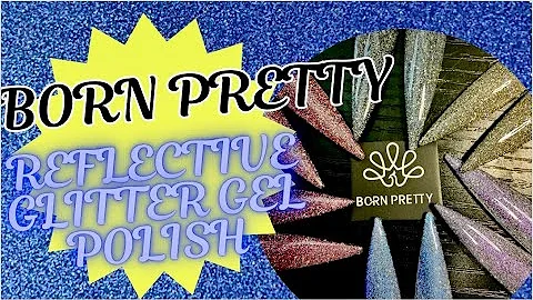 Best Reflective Glitter Gel Polish I've Found! BORN PRETTY! (DIY At Home)