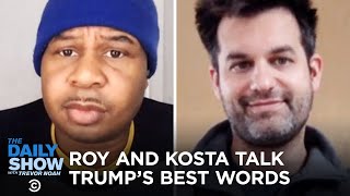 Michael Kosta and Roy Wood Jr. Play The Trump’s Best Words Bracket | The Daily Show