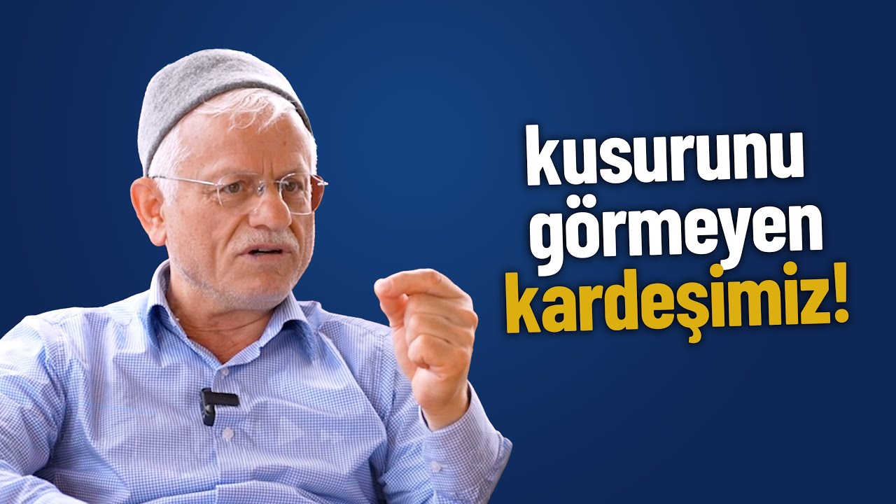 KUSURUNU GÖRMEYEN KARDEŞİMİZ | MÜZAKERELİ
