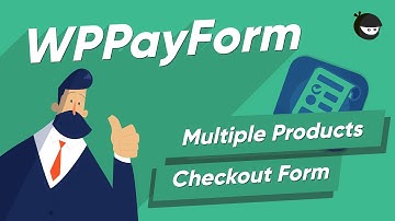 Sell multiple products in the same payment form made with WPPayForm
