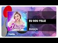 Dianja Eu Sou Feliz mp3
