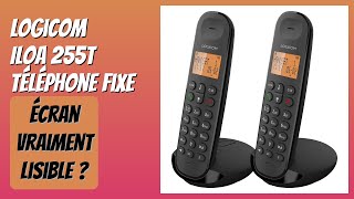 AVIS (2026) : Logicom ILOA 255T Téléphone Fixe. DÉTAILS
