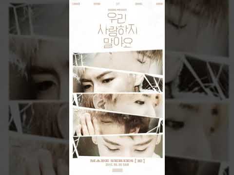 빅뱅 (BIGBANG) - LET'S NOT FALL IN LOVE INSTRUMENTAL