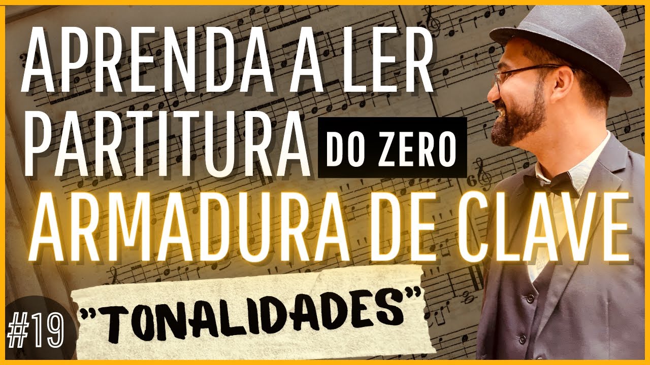 19 - Armadura de Clave: Como saber a Tonalidade da música na partitura