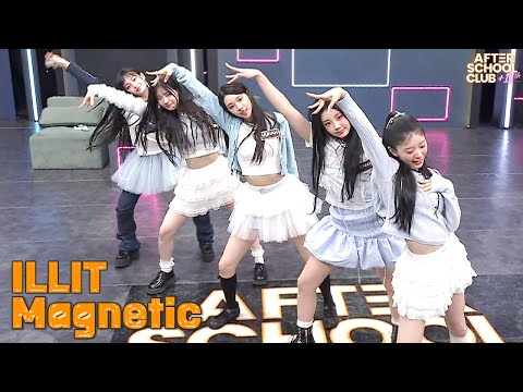 [After School Club] ILLIT(아일릿) - Magnetic