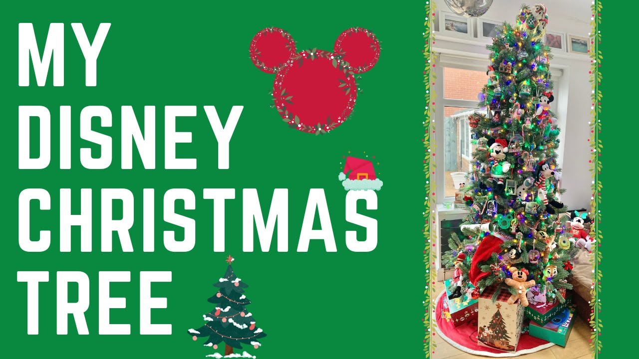 My Disney Christmas Tree & Disney Decorations 