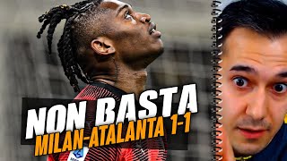 Leao "cattivissimo" ma non basta! 🔥 Milan-Atalanta 1-1