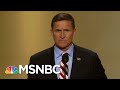 Ret. Lt. Col: Michael Flynn Betrayed His Country, 'Unforgivable' | The Beat With Ari Melber | MSNBC