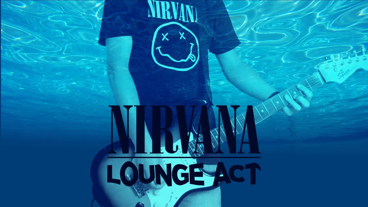 Lounge Act. Nirvana act