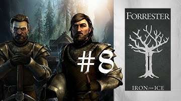 CK2: Game of Thrones - House Forrester [Part 8]