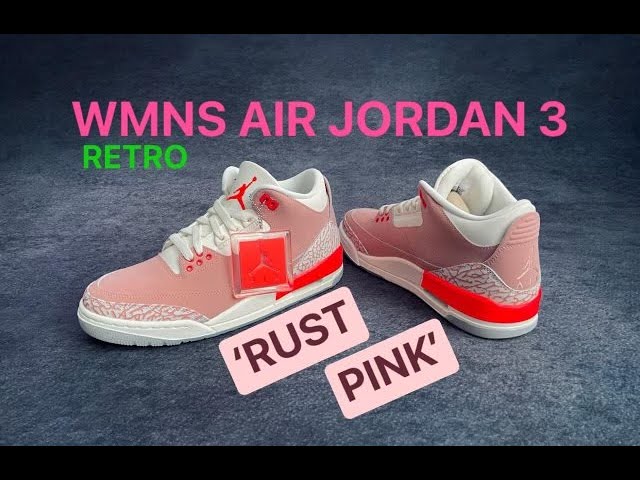 Air Jordan 3 Retro Rust Pink Unboxing On Feet Youtube