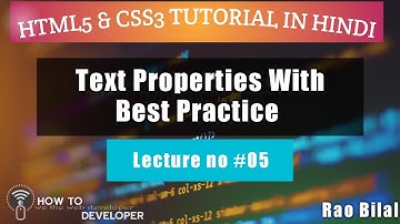 5- HTML5/CSS3 Tutorials in Urdu/Hindi - Text Properties full info with best practice