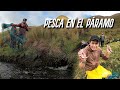 PESCANDO EN EL PÁRAMO | John Valverde