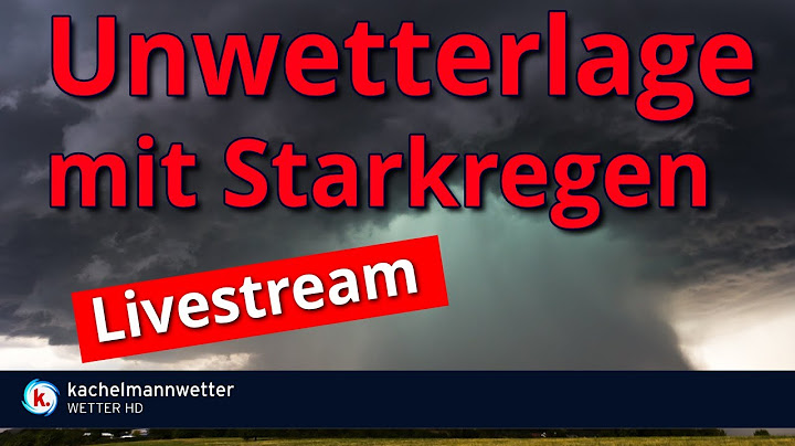 Livestream zur Gewitter- und Unwetterlage am Donnerstag