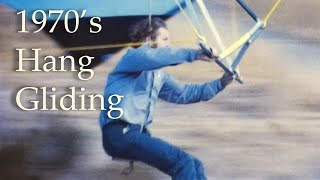 1970's Evolution of Modern Hang Gliding Featuring Ken Bryenton