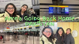 My Friend Amna Going Back Home | Pakistan | London | Sonia&Sani | 2024