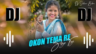 OKON TEMA RE SANGO TANJ NEW HO MUNDA DJ SONG 2026 DJ SDN MUSIC