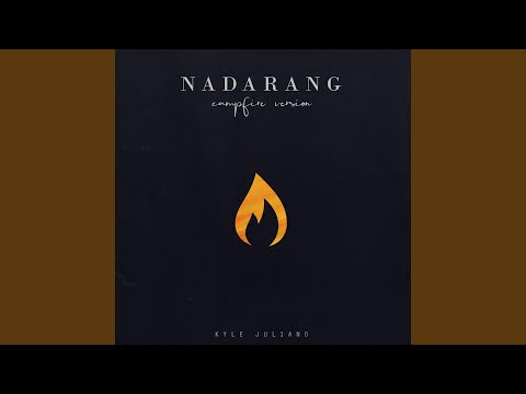 Nadarang (Campfire Mix)