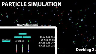 Particle Simulation V0.2 update (Devblog 2) Unity 2D