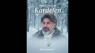 Deniz Yalçın - Kardelen