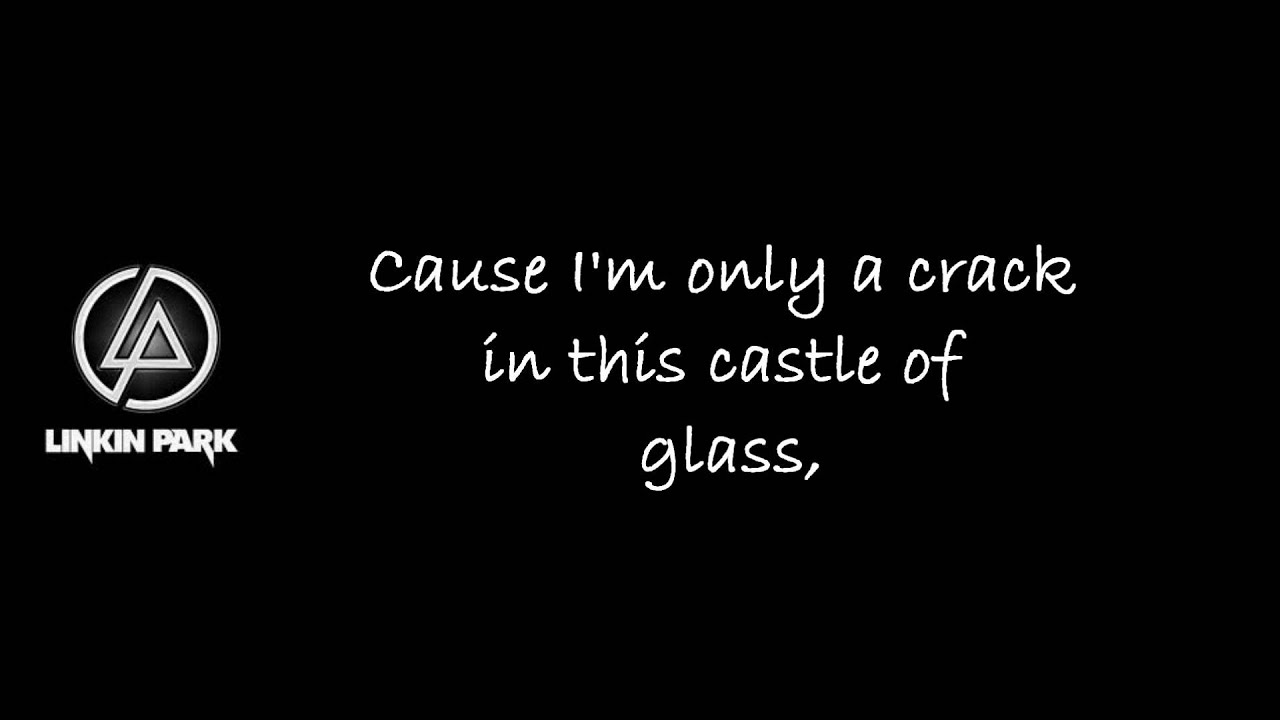 Castle Of Glass Lyrics Deutsch Linkin Park Castle of Glass Lyrics - YouTube