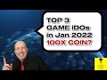 🔥TOP 3 UPCOMING GAME IDOS IN JAN 2022 ON LAUNCHPADS - COINS CRYPTONEWS TODAY🔥