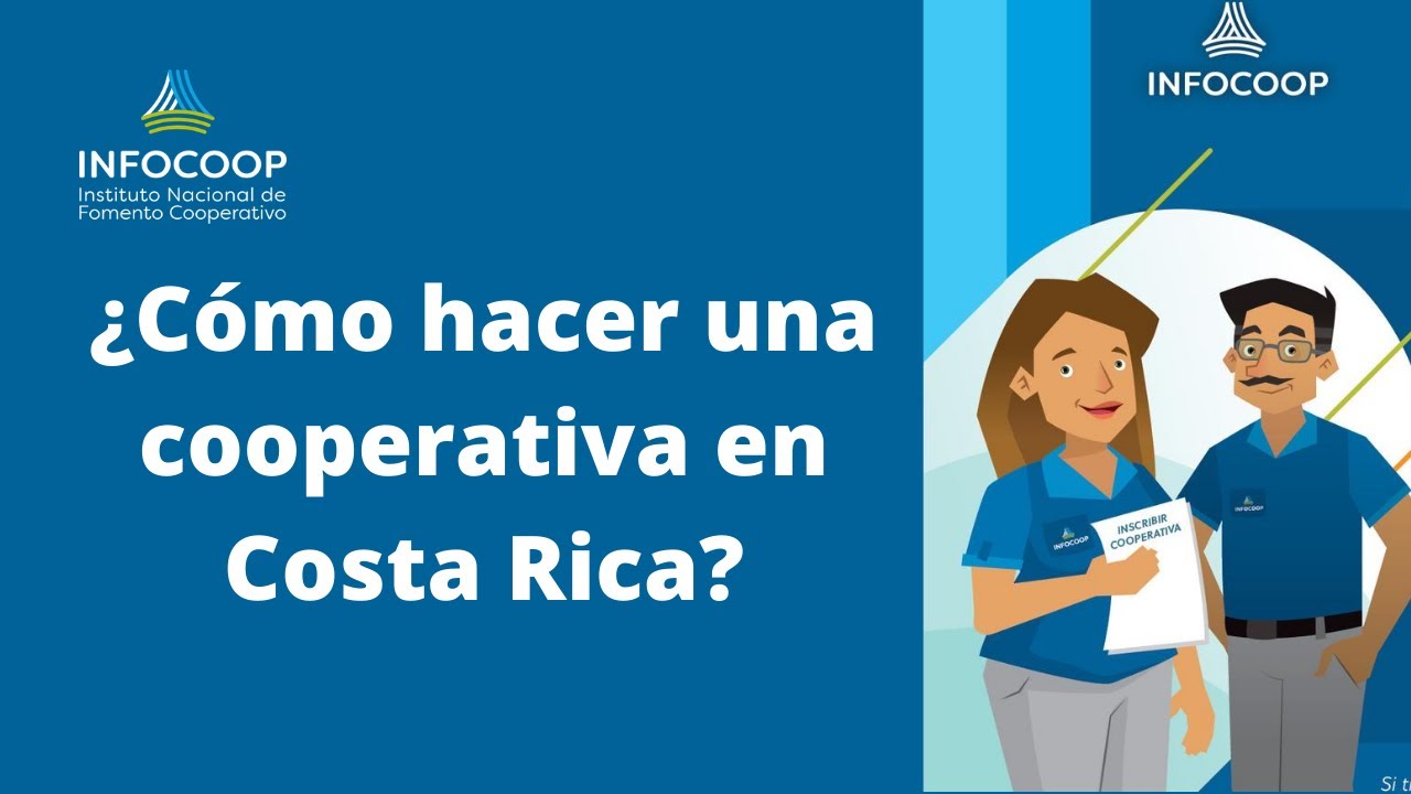 ¿Cómo hacer una cooperativa en Costa Rica?
