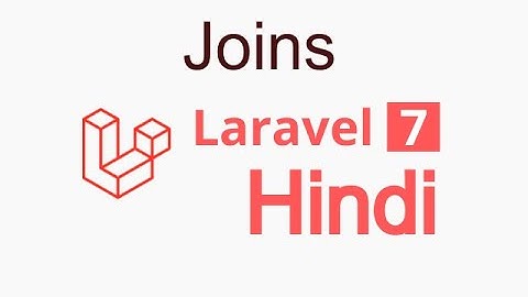Laravel 7 hindi tutorial #24 Joins with example