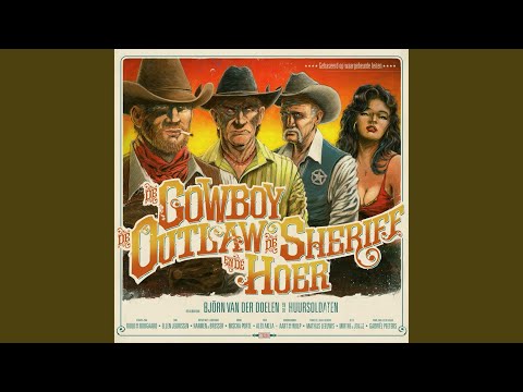 De Cowboy, De Outlaw, De Sheriff en De Hoer
