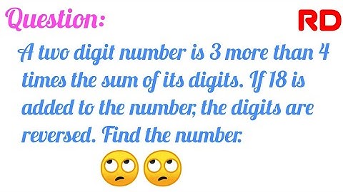A two digit number is 3 more than 4 times the sum of its digits...|| Q.9 Ex. 3.7 RD Class 10 ||