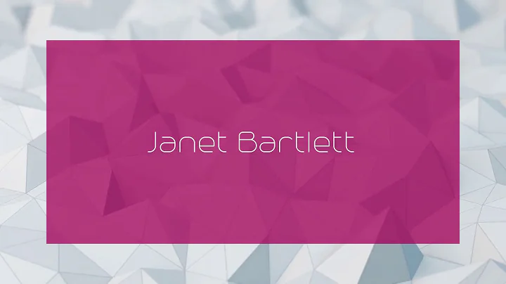 Janet Bartlett - appearance