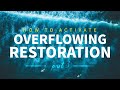 Activating Overflowing Restoration (Part 3) | Interactive Live Service | Sun 17 Jan &#39;21