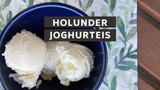 Holunder Joghurteis - Elderberry Yoghurt Ice Cream