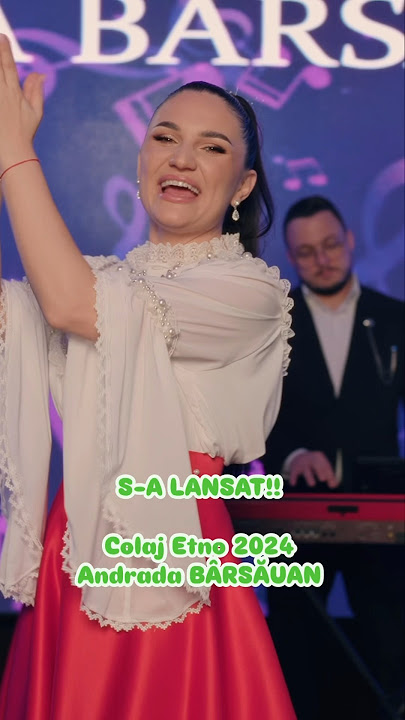 Andrada Barsauan- Colaj Etno 2024