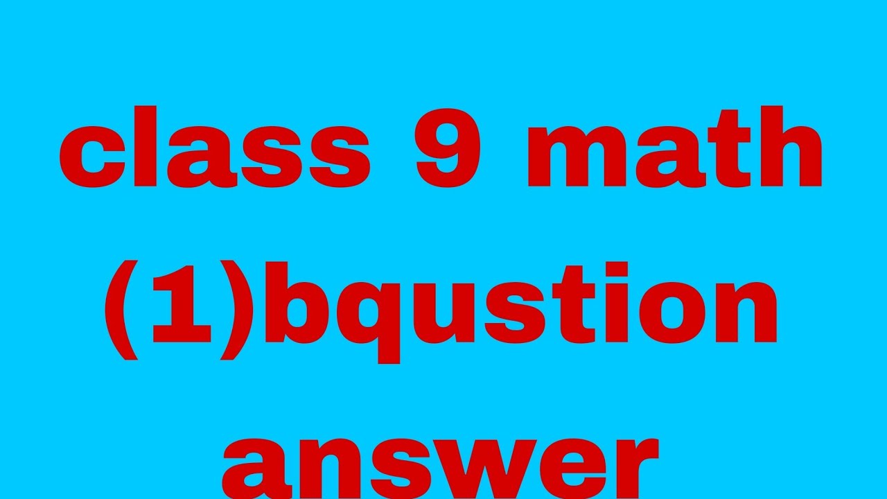 9 class math (1) b qustion answer// - YouTube