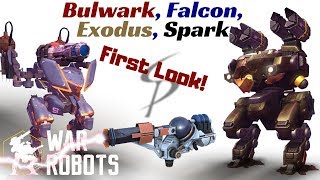 War Robots - Bulwark, Falcon, Exodus, Spark -- Gameplay First Look!