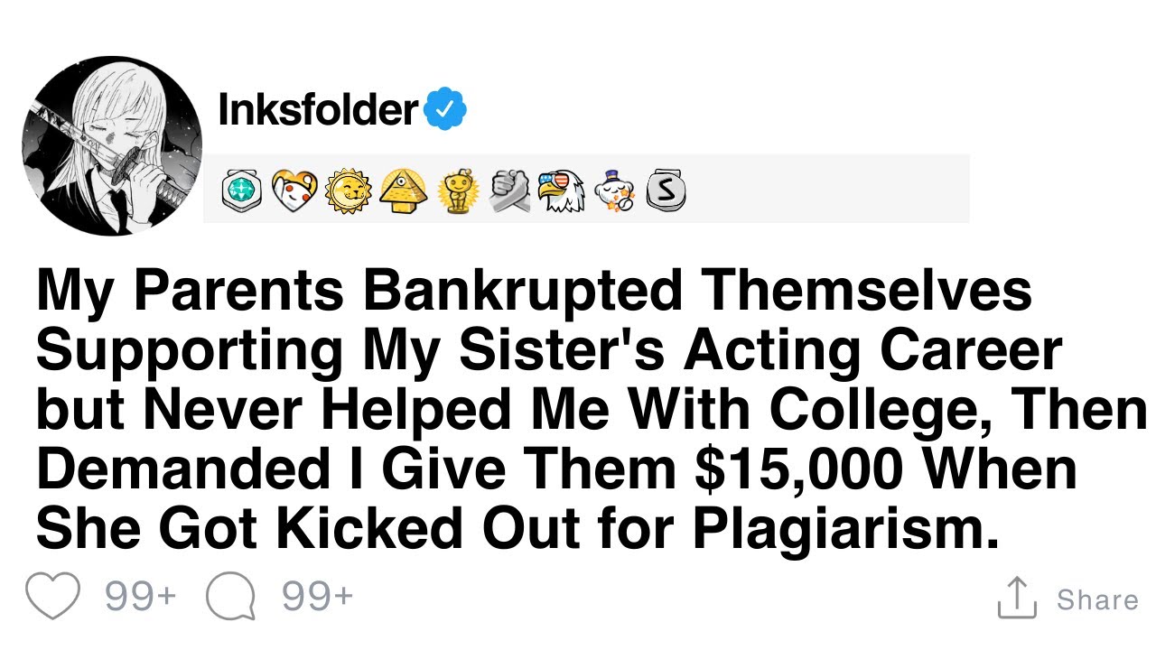 My Parents Bankrupted Themselves Supporting My Sister's Acting Career but Never Helped Me With...