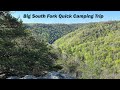 Quick Backpack in Big South Fork National Recreational Area
