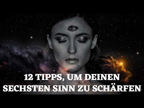 Geniale Tipps, um deinen geheimen sechsten Sinn zu schärfen!