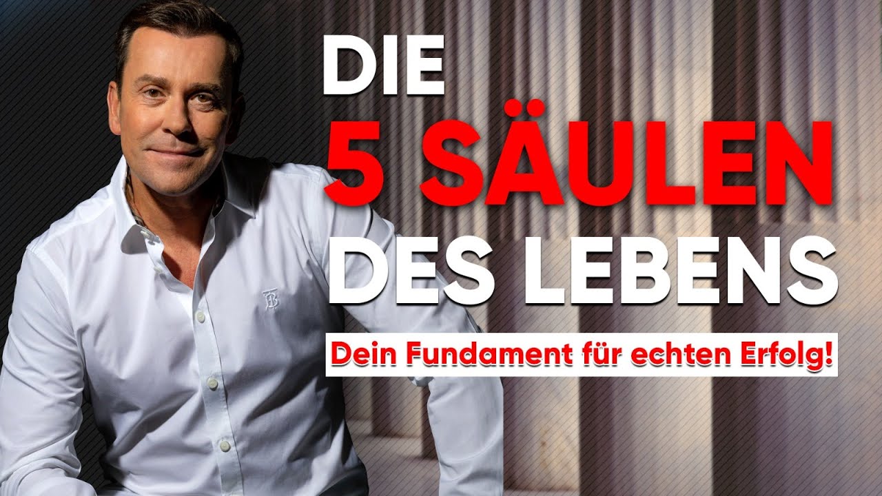 Die 5 SÄULEN des Lebens - Jürgen Höller - UNAUFHALTBAR #19