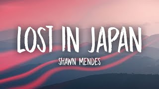 Shawn Mendes - Lost In Japan (Lyrics) Resimi