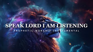Speak Lord I Am Listening : Powerful Prophetic Worship Music