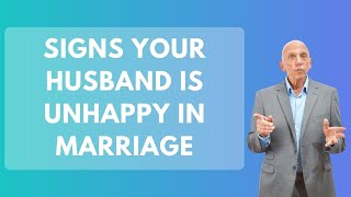 Signs Your Husband Is Unhappy In Marriage