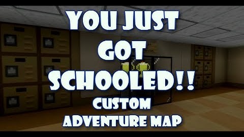 You Just Got Schooled! - Minecraft Custom Map