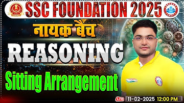 Sitting Arrangement for SSC CGL, CHSL, CPO, MTS, Steno 2025 | SSC Reasoning By Shobhit Bhardwaj Sir
