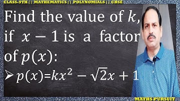 Find the value of 𝑘, if 𝑥−1 is a factor of 𝑝(𝑥): 𝑝(𝑥)=𝑘𝑥^2−√2 𝑥+1
