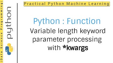 Python Tutorial 2 - Function | Variable length keyword parameter processing with *kwargs