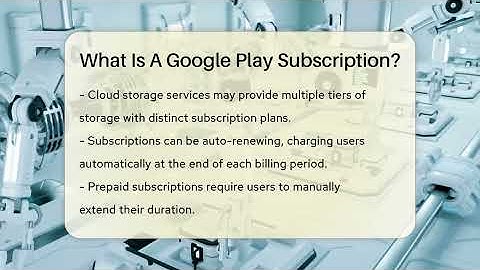 What Is A Google Play Subscription? - Talking Tech Trends