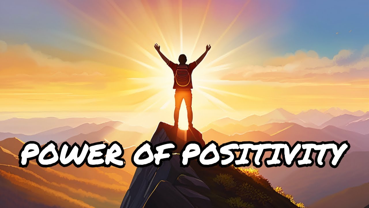 Transform Your Life with the Power of Positivity - YouTube