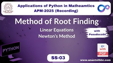 Linear Equations, Newton’s Method | Session 3 | Applications of Python in Mathematics (APM-2025)